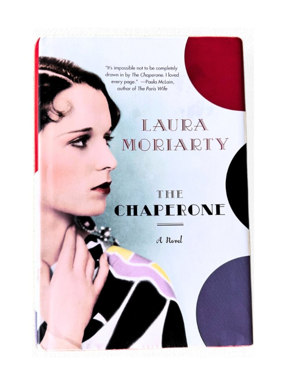 HARDCOVER NOVEL The Chaperone by Laura Moriarty EUC